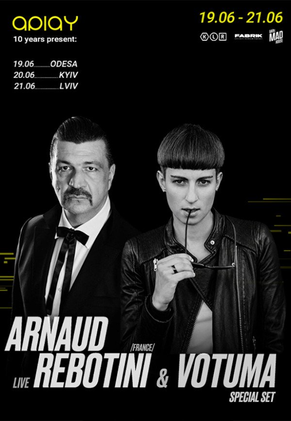 10 років APLAY: ARNAUD REBOTINI & VOTUMA